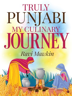 cover image of Truly Punjabi My Culinary Journey